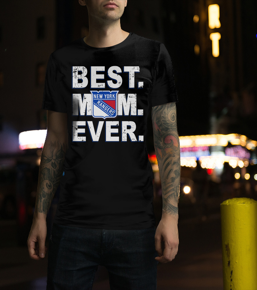 Best Mom Ever New York Rangers T-Shirt