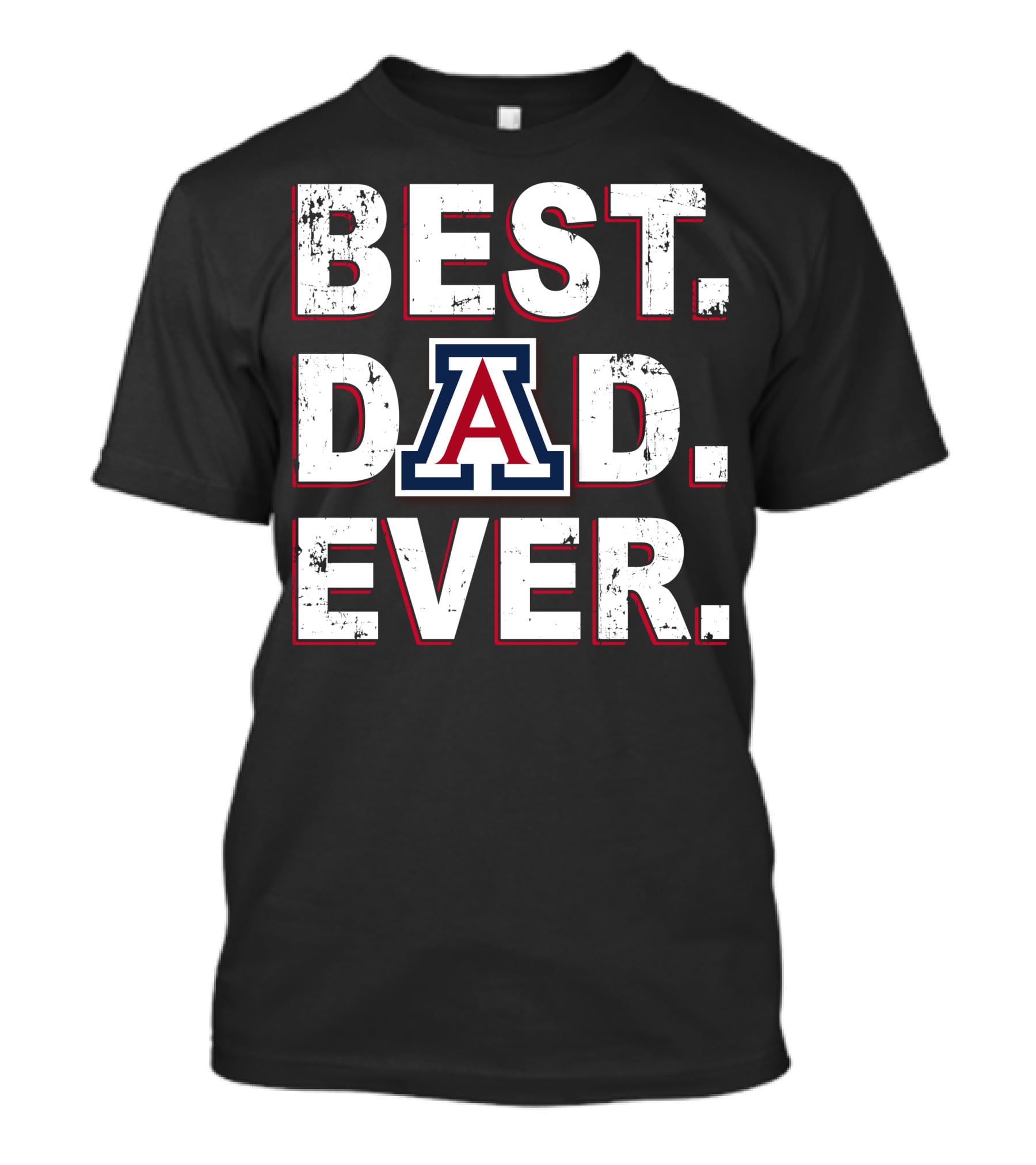 Best Dad Ever Arizona A T-Shirt
