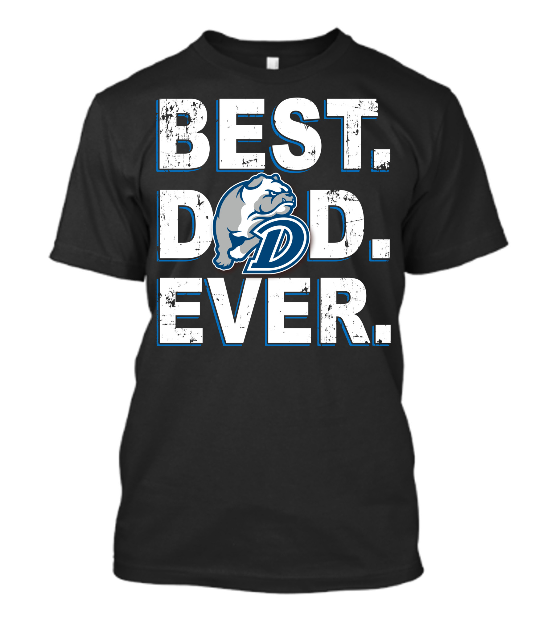 Best Dad Ever Bulldog D T-Shirt