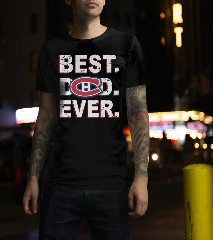 Best Dad Ever Montreal Canadiens T-Shirt