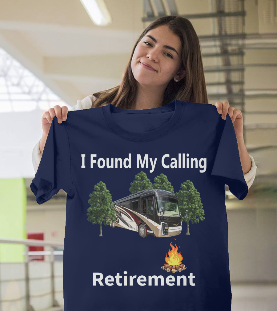 I Found My Calling Entegra Aspire Retirement Adventure T-Shirt