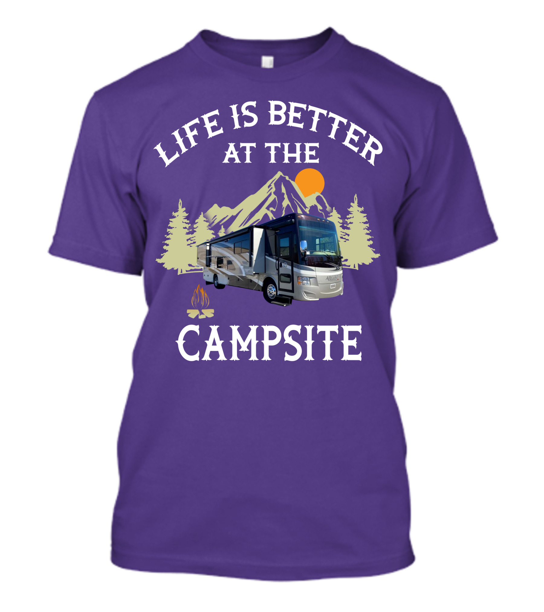 Life Is Better At The Campsite Tiffin Motorhomes ALLEGRO T-Shirt