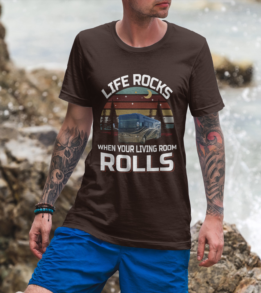 Life Rocks When Your Living Room Rolls Tiffin Motorhomes Allegro Bus T-Shirt