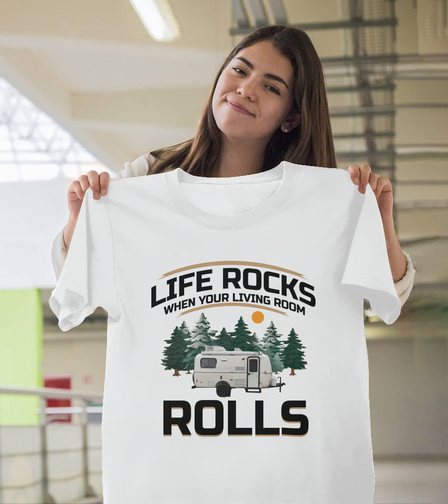 LIFE ROCKS WHEN YOUR LIVING ROOM ROLLS Casita Deluxe Camper Forest Scene T-Shirt
