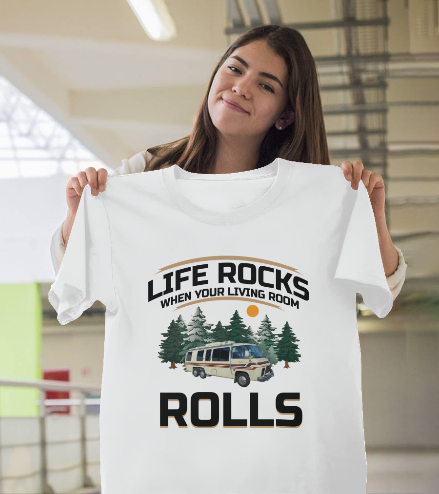 Life Rocks When Your Living Room Rolls Classic GMC Motorhomes T-Shirt
