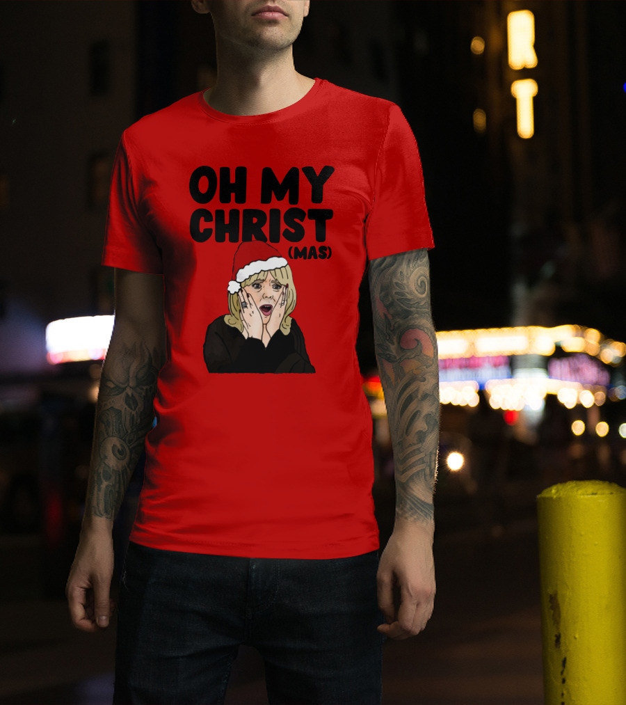 OH MY CHRIST(MAS) T-Shirt