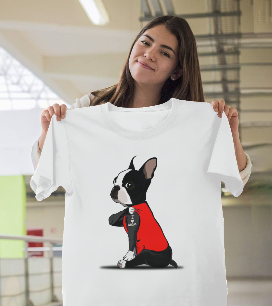Boston Terrier I Love Mom T-Shirt
