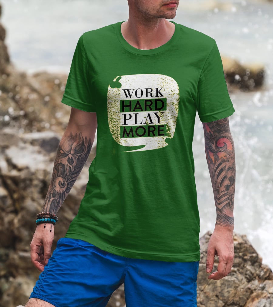 WORK HARD PLAY MORE Green Grunge T-Shirt