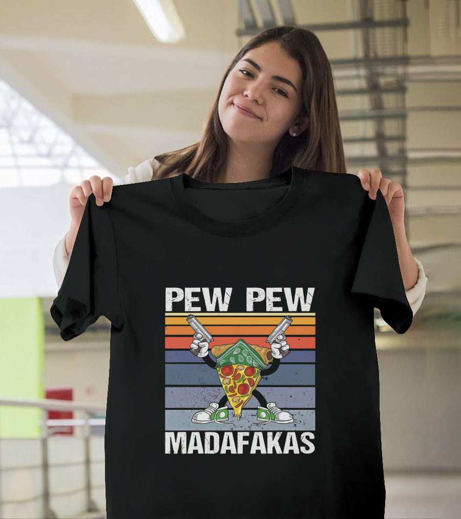Pew Pew Madafakas Pizza Slice With Guns T-Shirt