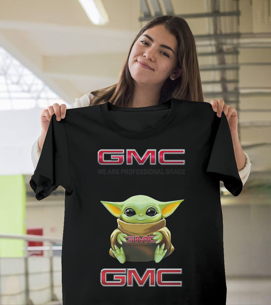 Star Wars Baby Yoda We Are Professional Grade Gmc T-Shirt