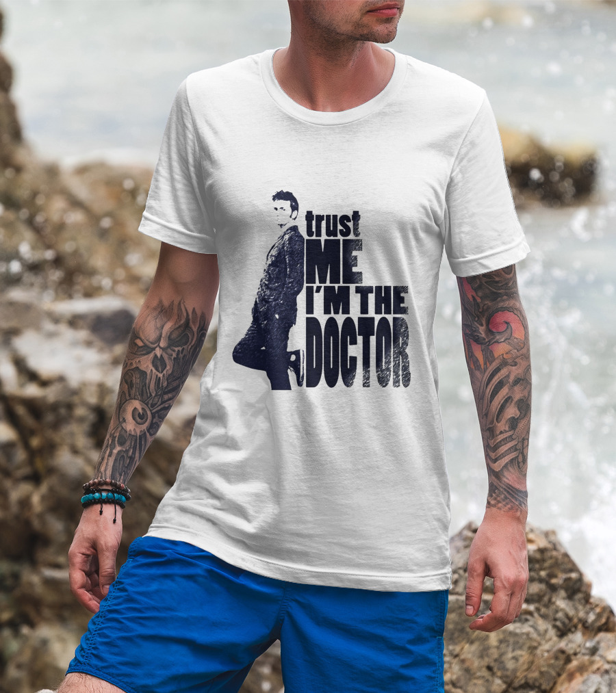 Trust Me I'm The Doctor David Tennant Doctor Who T-Shirt