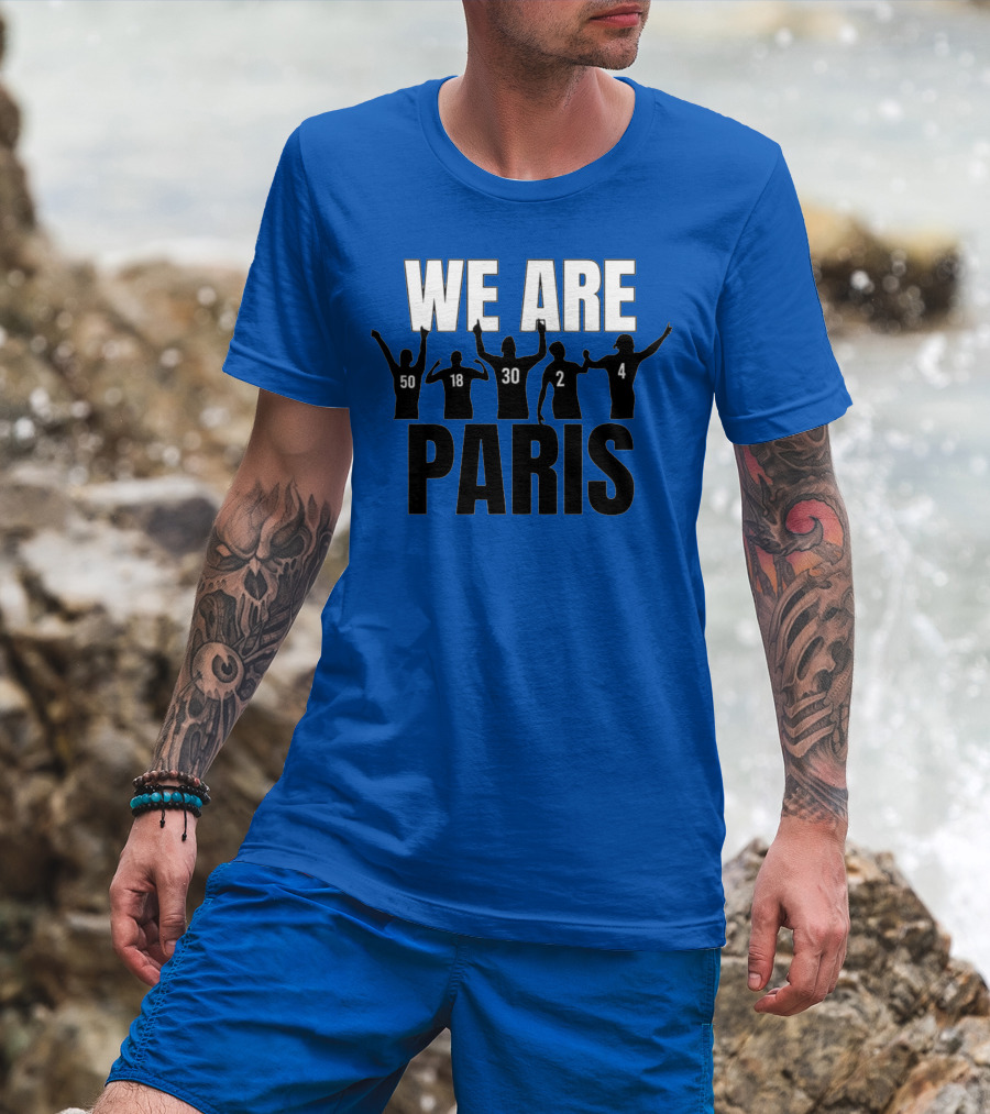 We Are Paris 50 18 30 2 4 T-Shirt