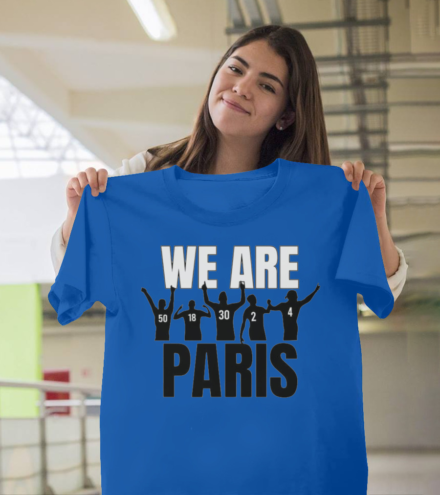 We Are Paris 50 18 30 2 4 T-Shirt