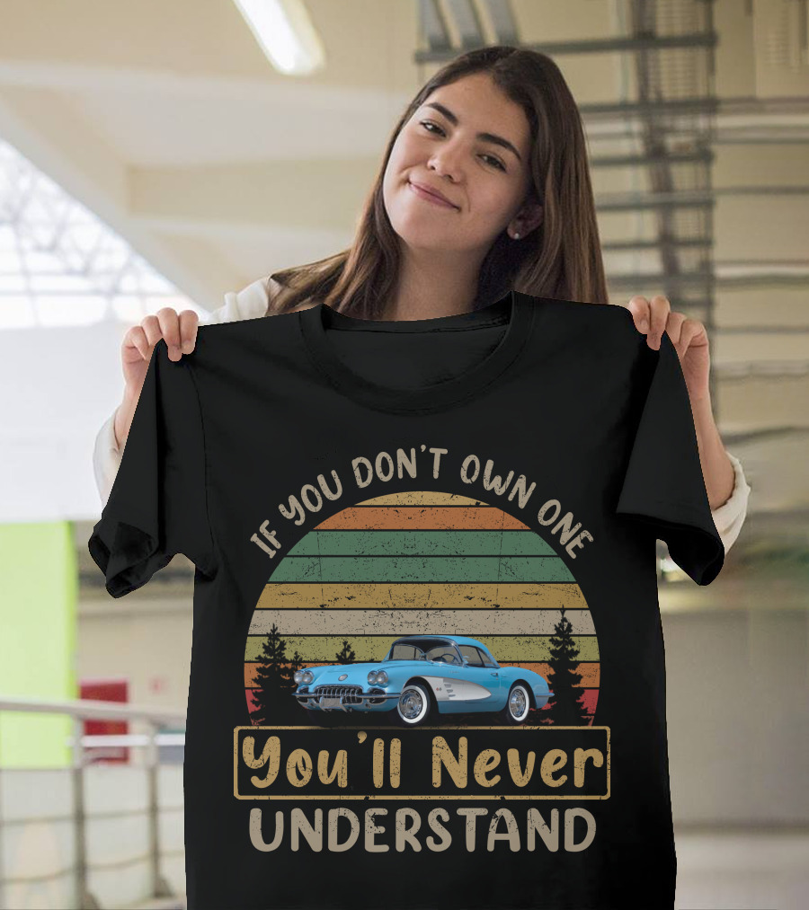 If You Don't Own One You'll Never Understand 1960 Corvette Vintage Rainbow Forest T-Shirt