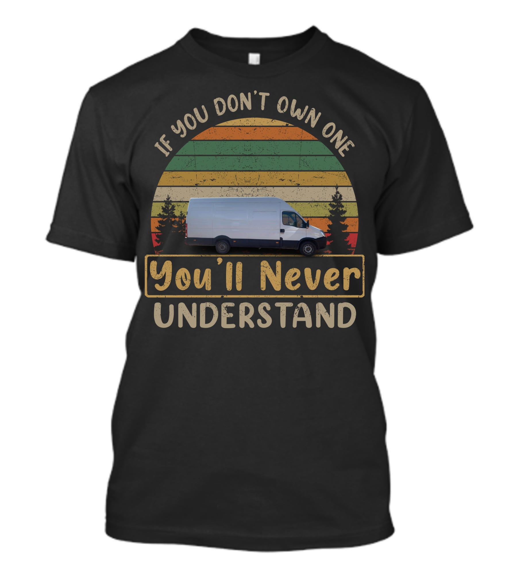 If You Don't Own One You'll Never Understand Iveco Daily2 T-Shirt