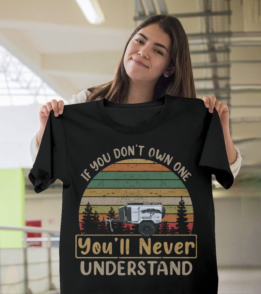 If You Don't Own One You'll Never Understand Metalian Trailer Retro Sunset T-Shirt