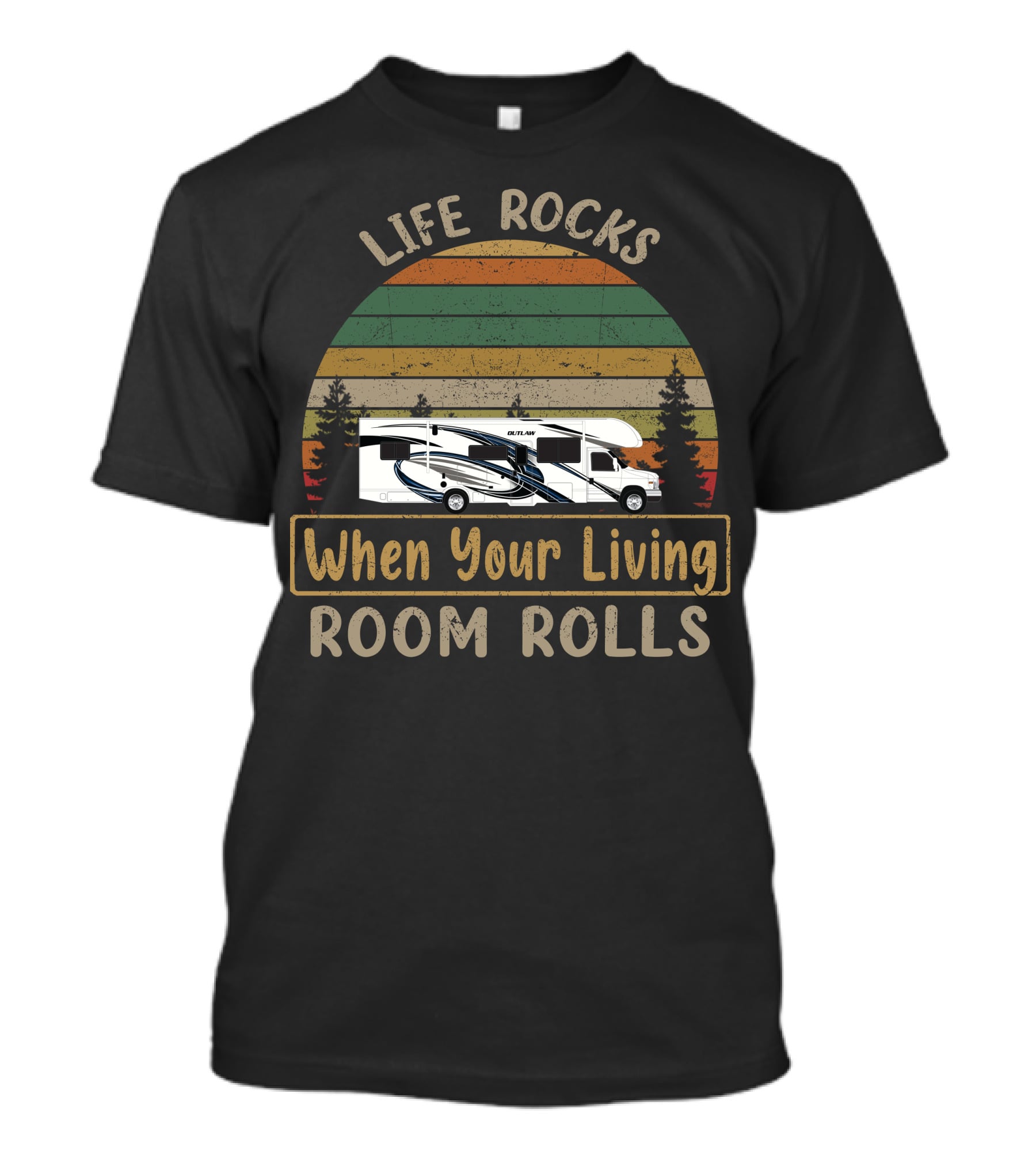 Life Rocks When Your Living Room Rolls Thor Outlaw Motorcoach T-Shirt