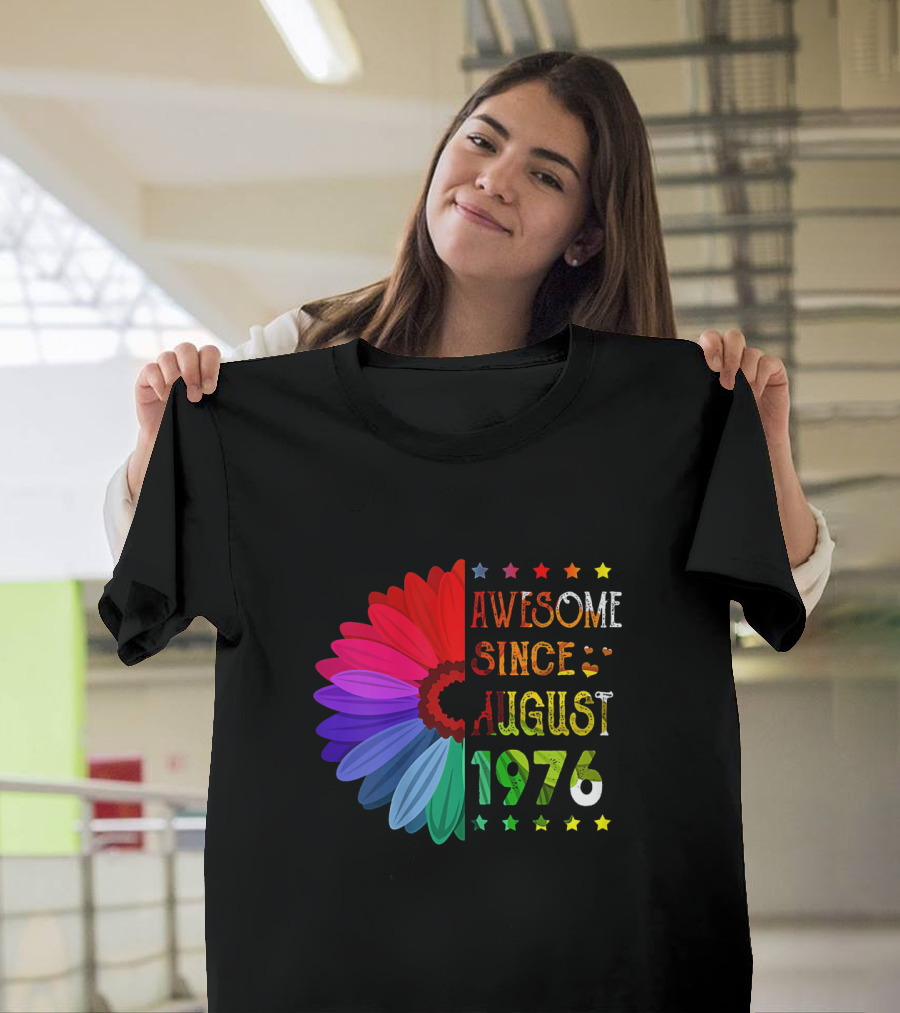 Colorful Retro Awesome Since August 1976 43rd Birthday 43 Years Old Flower T-Shirt