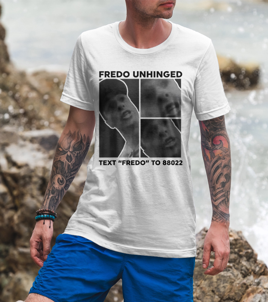 Fredo Unhinged Text Fredo To 88022 Monochrome Collage T-Shirt