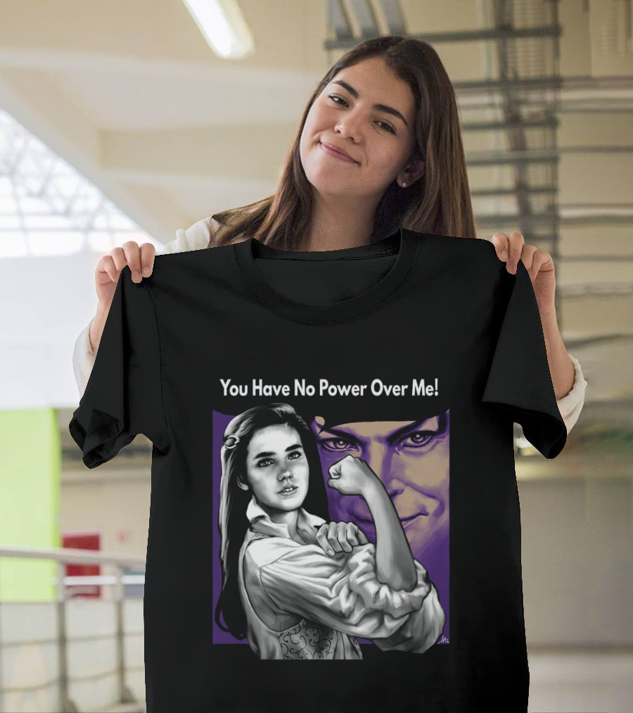 You Have No Power Over Me Strong Woman and Mysterious Face T-Shirt