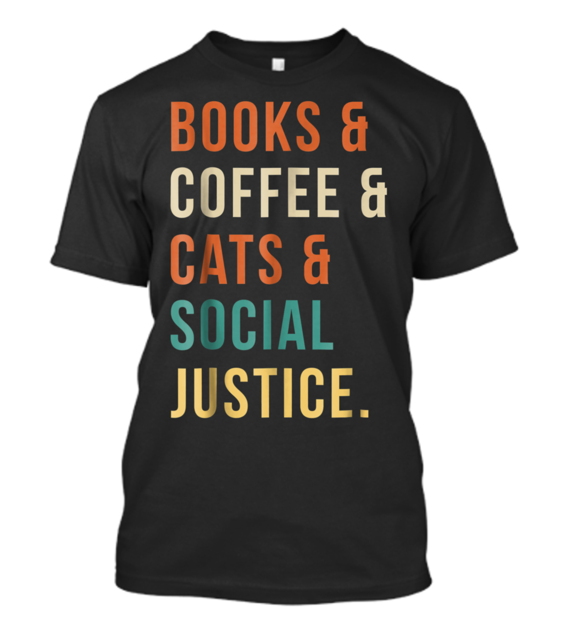 Books Coffee Cats Social Justice Lifestyle Enthusiast Essentials T-Shirt