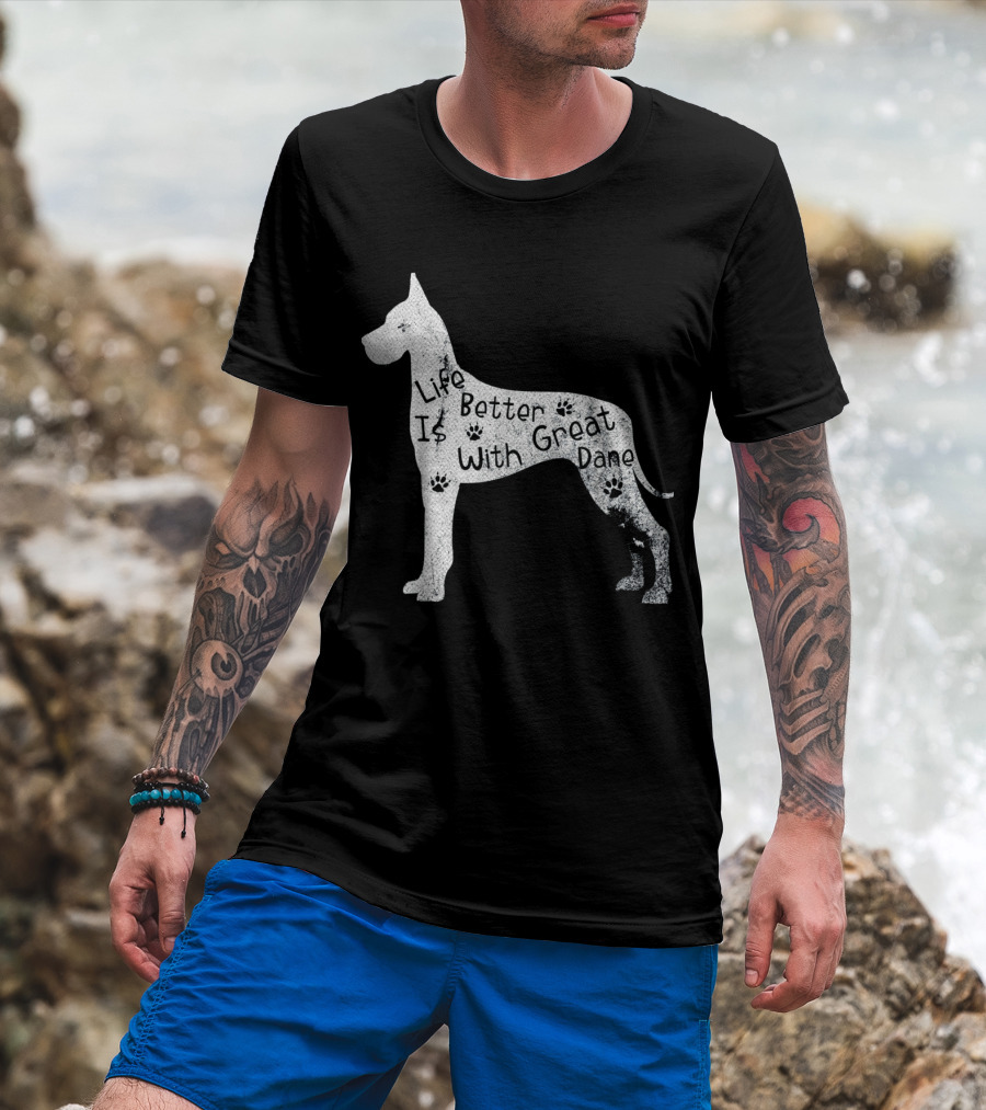 Life Is Better With Great Dane Vintage Puppy Lover T-Shirt