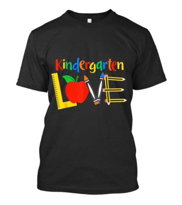 Kindergarten Love Apple Ruler Crayons Pencils T-Shirt
