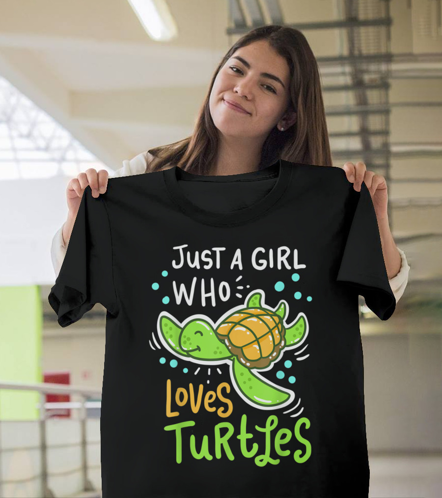 Just A Girl Who Loves Turtles Turtle Sea Animal Shelled Reptiles Tortoise T-Shirt