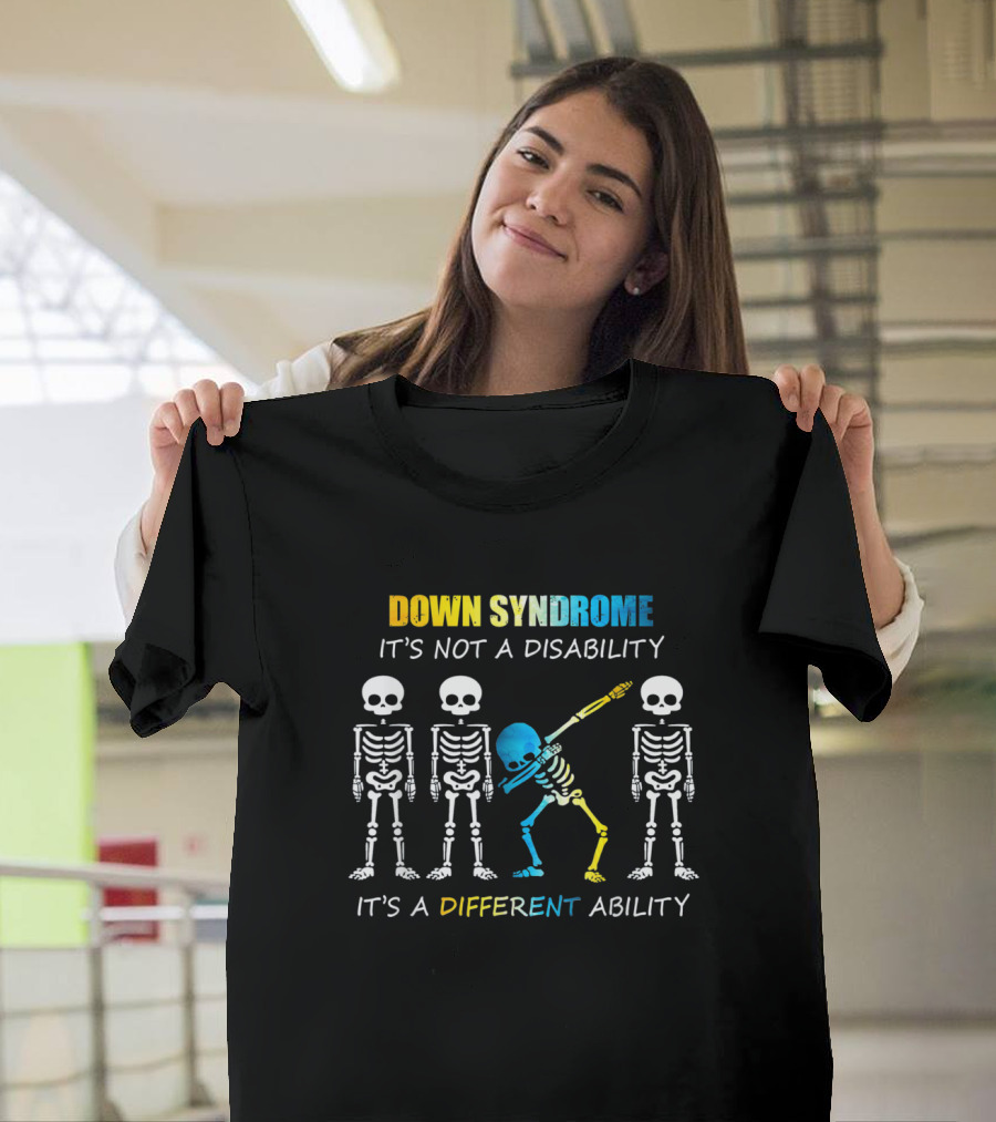 Down Syndrome It's Not a Disability Dabbing Skeleton It's a Different Ability T-Shirt
