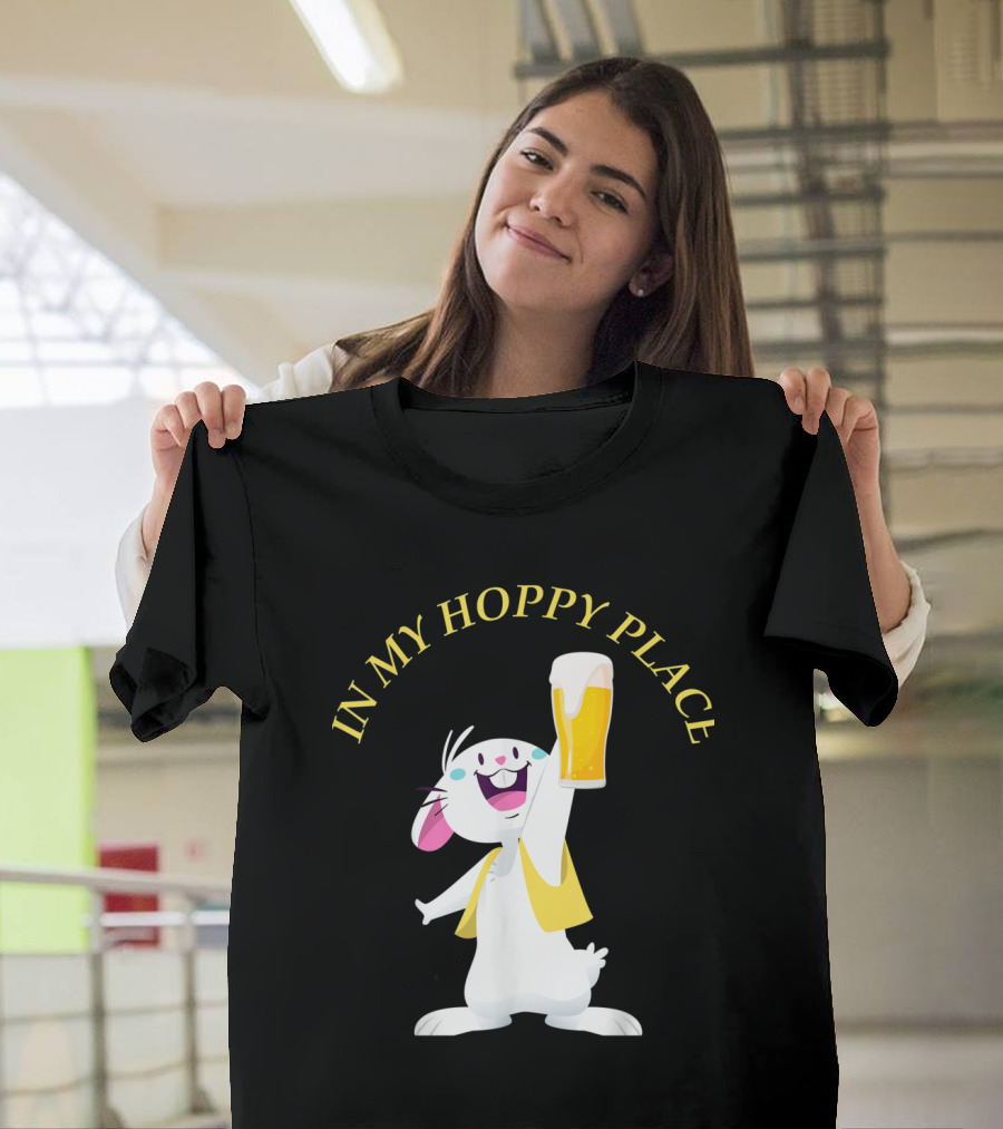 In My Hoppy Place Bunny Drinking Beer Funny Easter Cheers T-Shirt