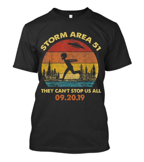 Storm Area 51 They Can't Stop Us All 09.20.19 Vintage Alien UFO T-Shirt