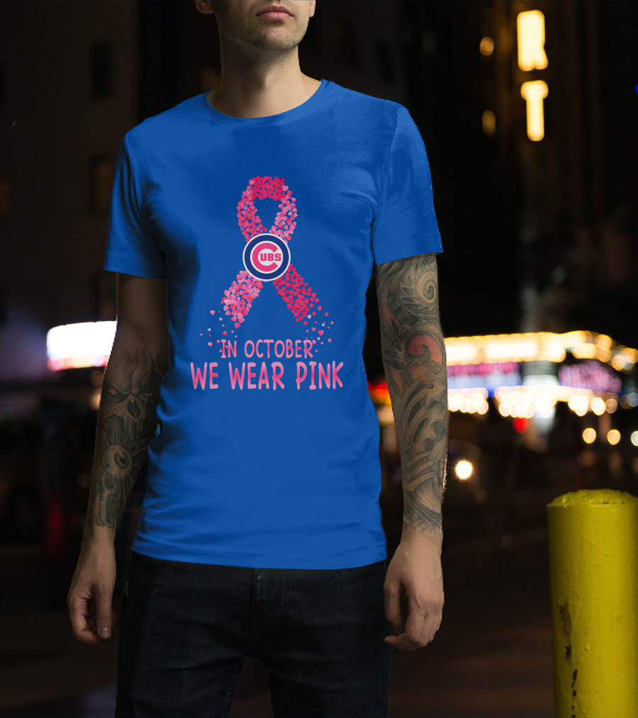 Cubs In October We Wear Pink T-Shirt