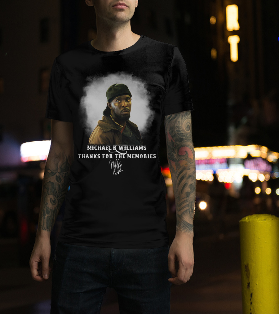Michael K Williams Thanks For The Memories T-Shirt