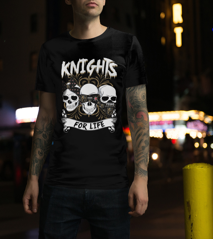 Knights Vegas Golden Knights For Life T-Shirt