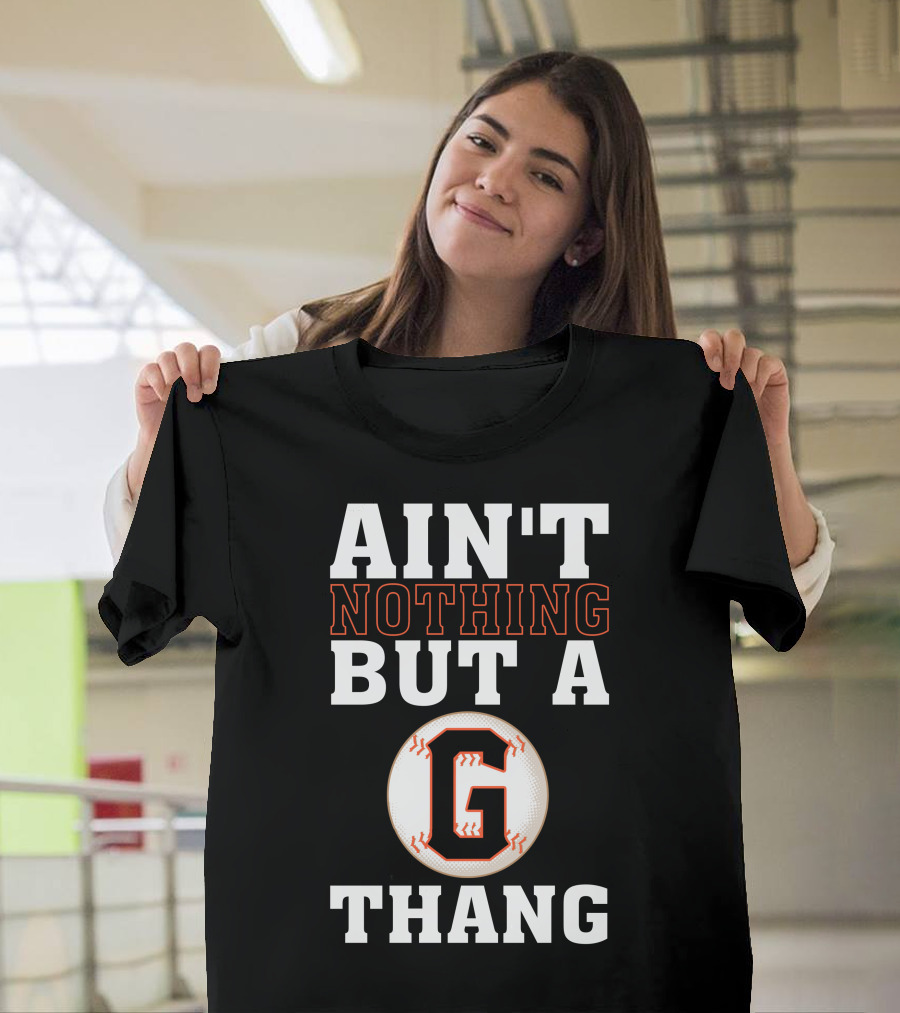Ain't Nothing But A G Thang Baseball T-Shirt