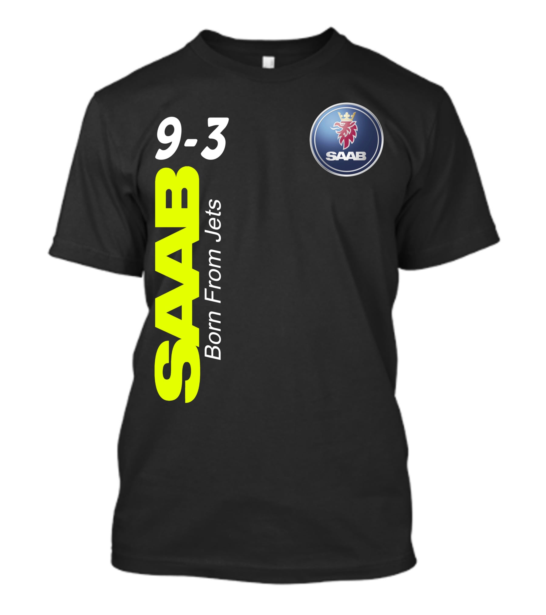Saab 9-3 Born From Jets T-Shirt