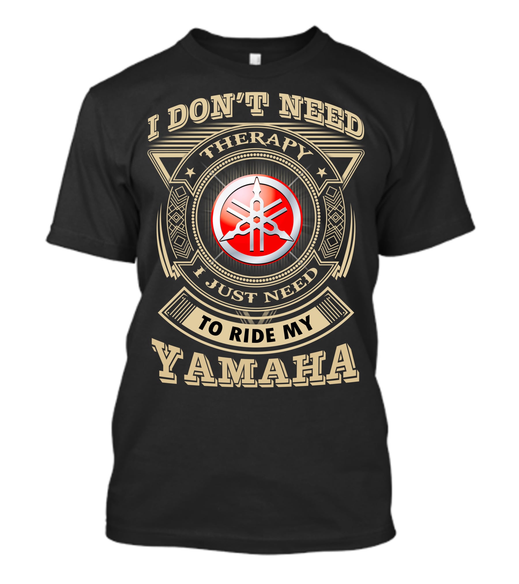 I Don't Need Therapy I Just Need To Ride My Yamaha T-Shirt