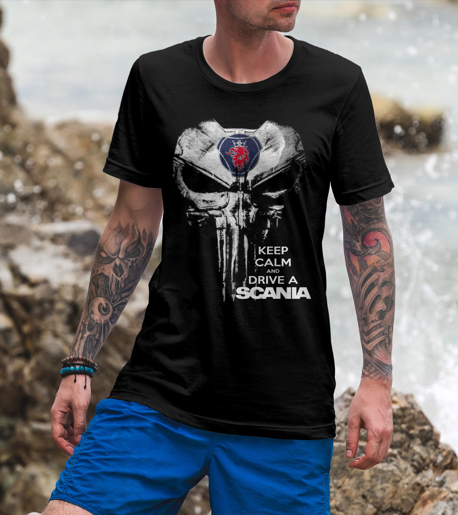 Keep Calm And Drive A Scania Punisher Skull T-Shirt
