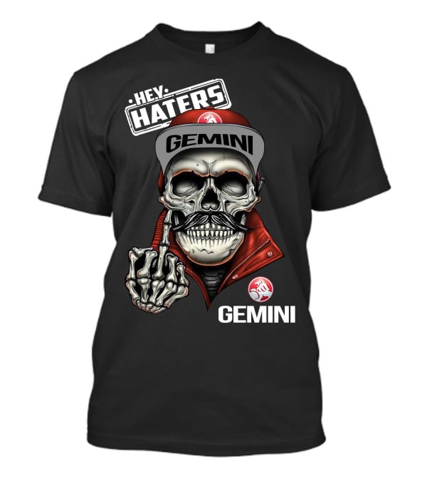 Hey Haters Gemini Skull Middle Finger Iconic Style T-Shirt