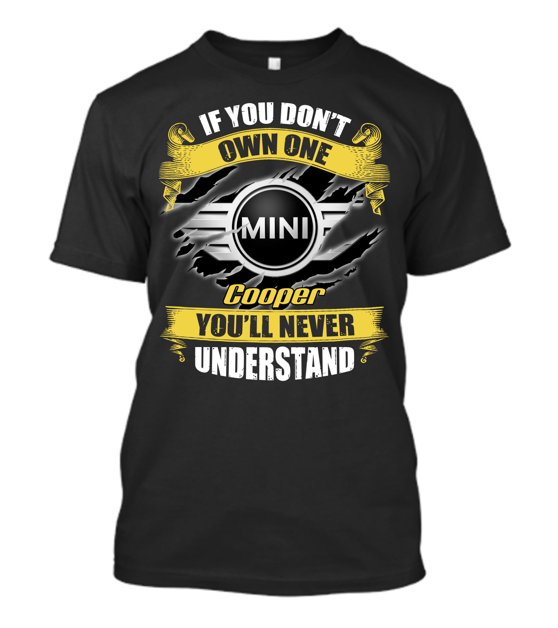 If You Don't Own One Mini Cooper You'll Never Understand T-Shirt