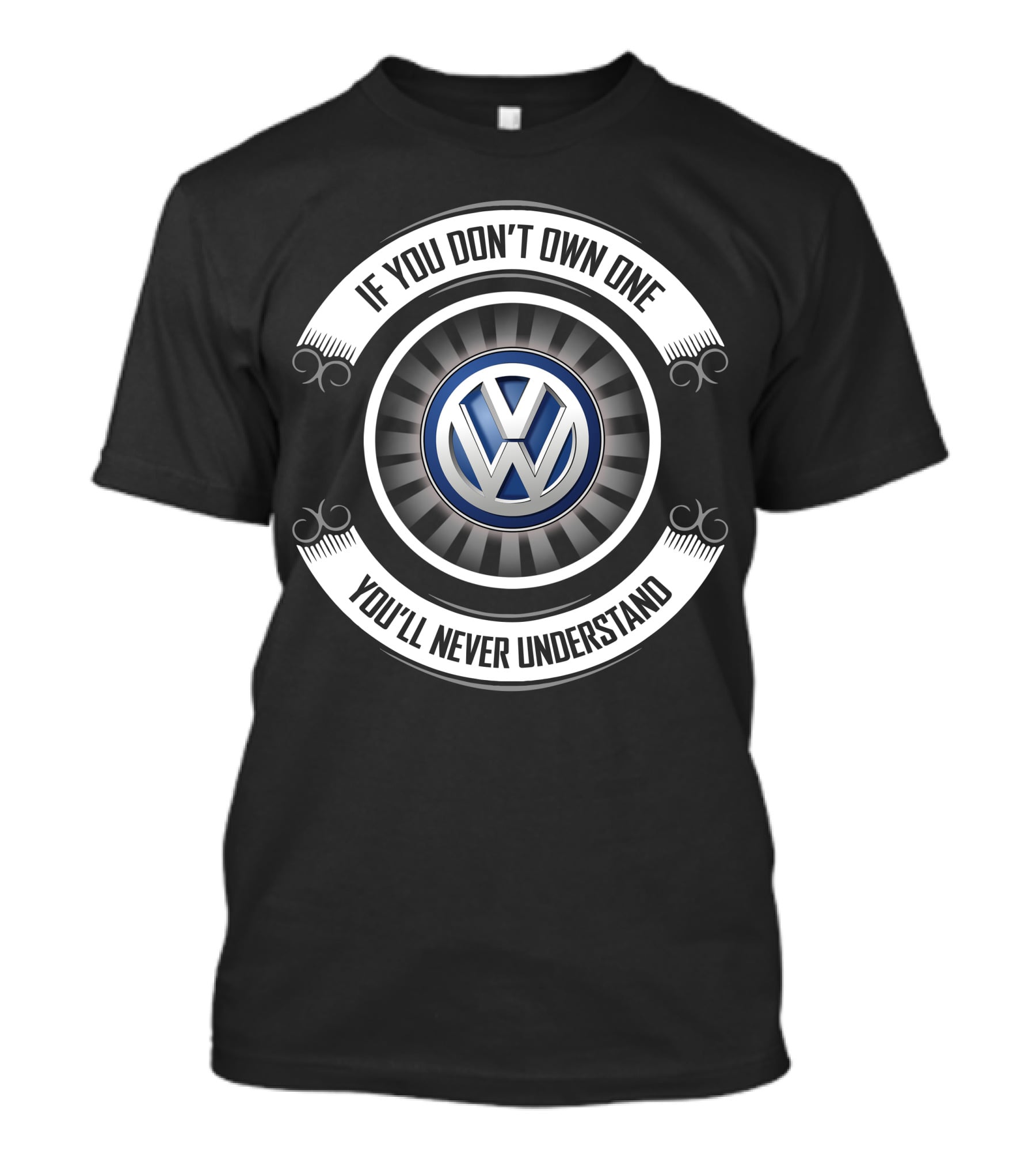 Volkswagen Beetle 11 If You Don't Own One You'll Never Understand T-Shirt