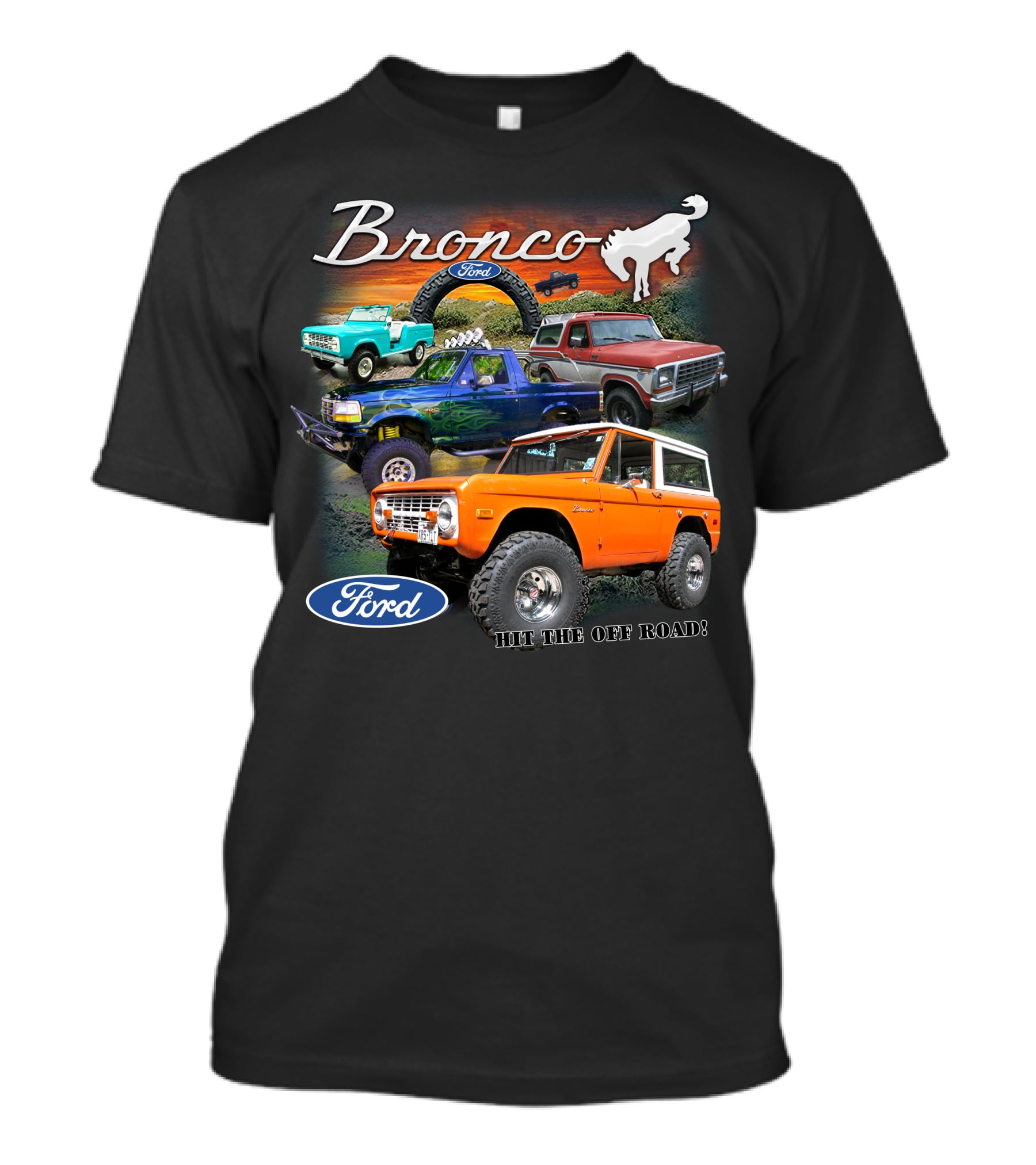 Bronco Ford Hit The Off Road T-Shirt