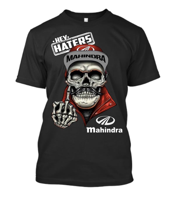Hey Haters Mahindra Skull T-Shirt