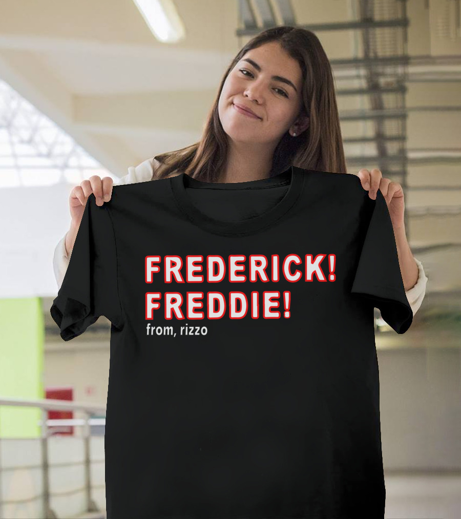 FREDERICK FREDDIE from, rizzo T-Shirt