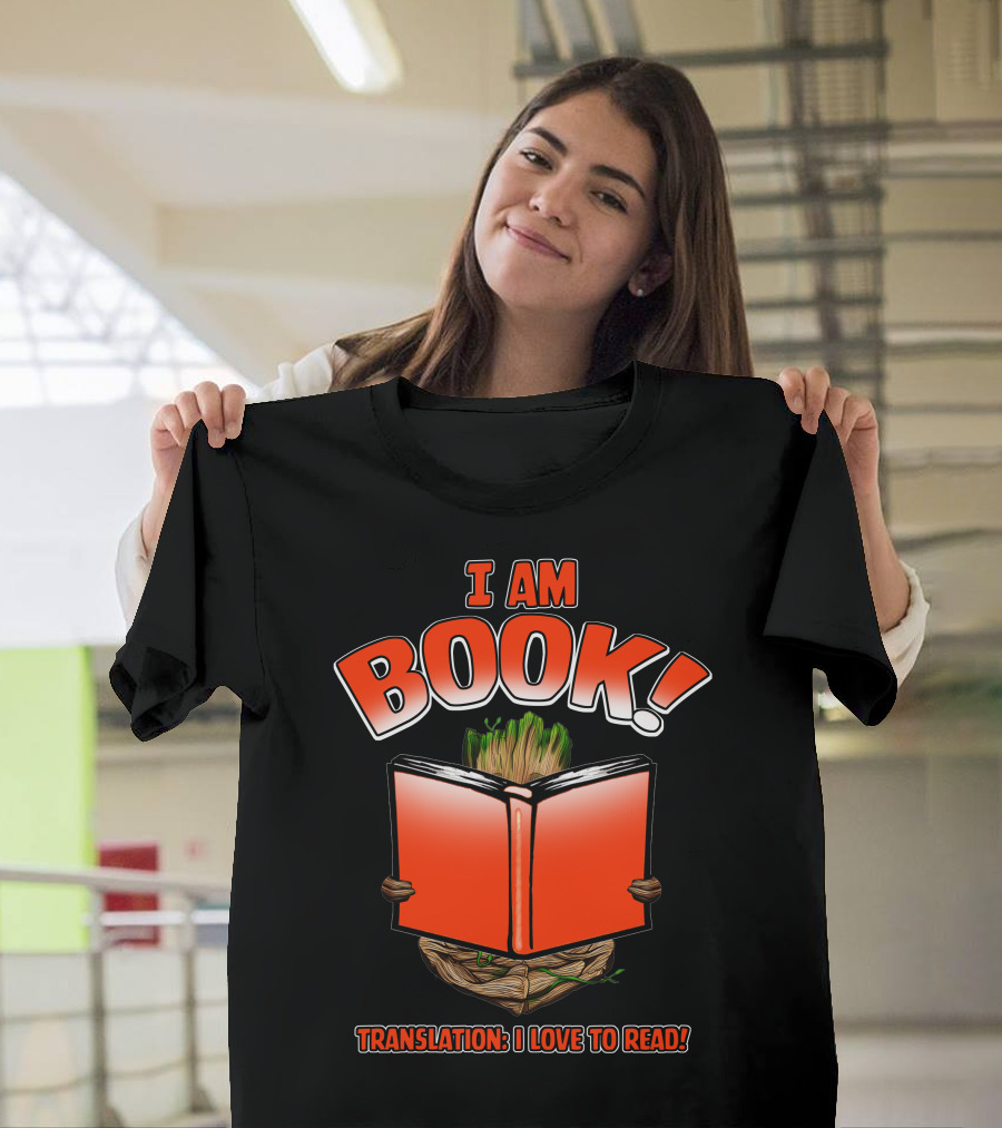 I Am Book! Translation: I Love To Read! T-Shirt