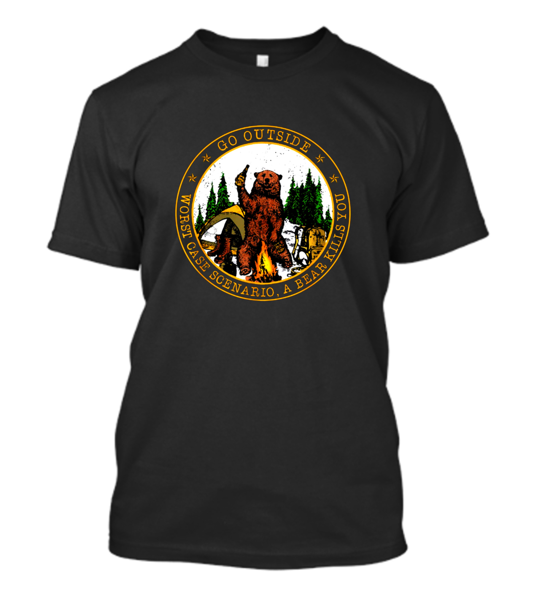 Go Outside Worst Case Scenario A Bear Kills You Camping Humor T-Shirt