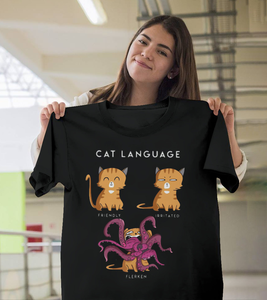 Cat Language Friendly Irritated Flerken with Tentacles T-Shirt