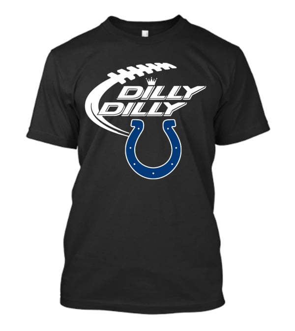Dilly Dilly Indianapolis Colts Bud Light Football T-Shirt