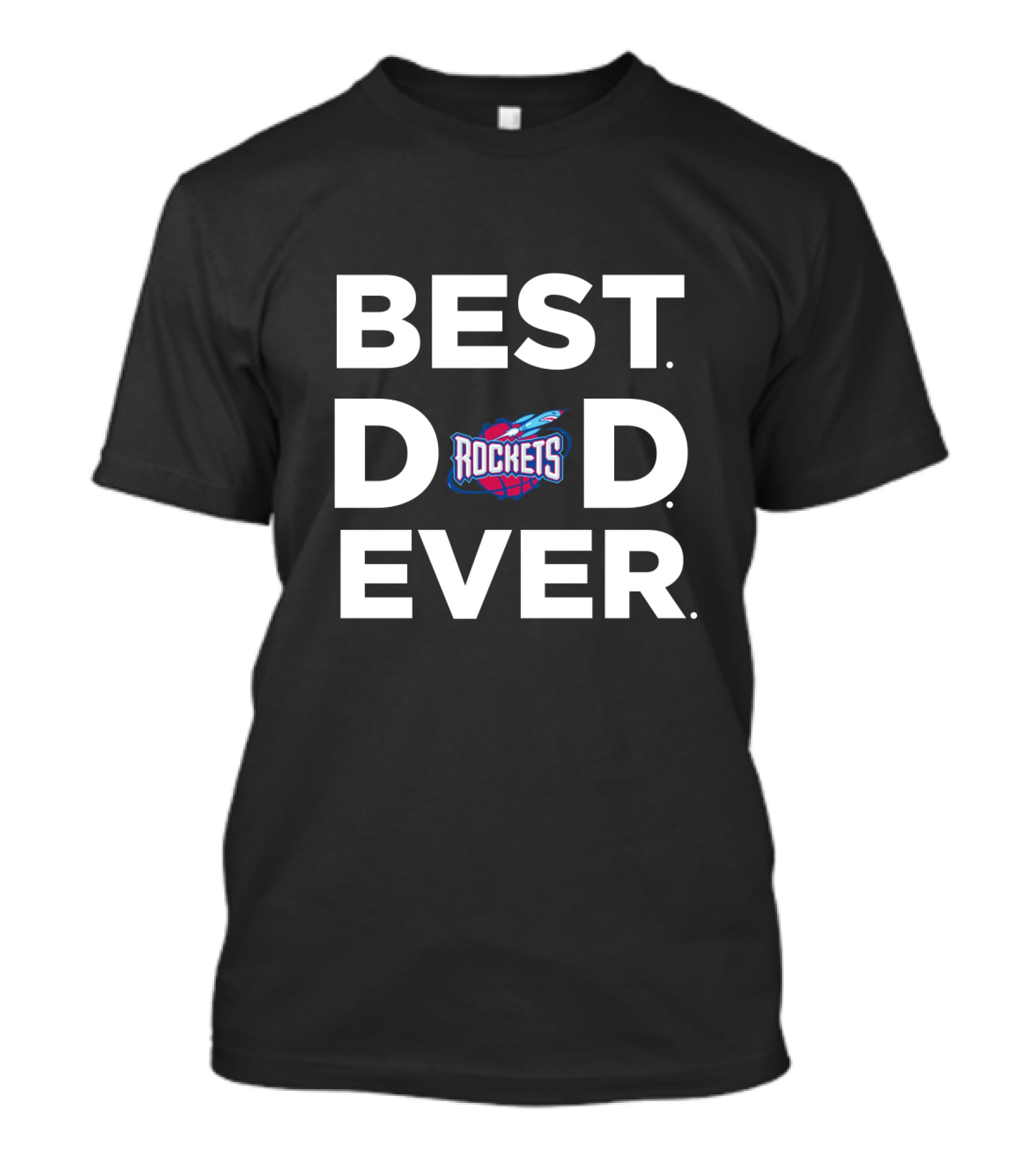 Best Rockets Dad Ever Houston Fan Gift T-Shirt