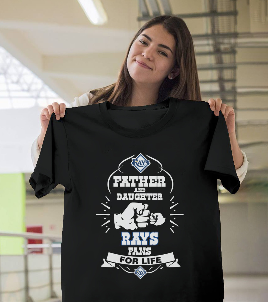 Father And Daughter Rays Fans For Life Tampa Bay Baseball Enthusiasts T-Shirt